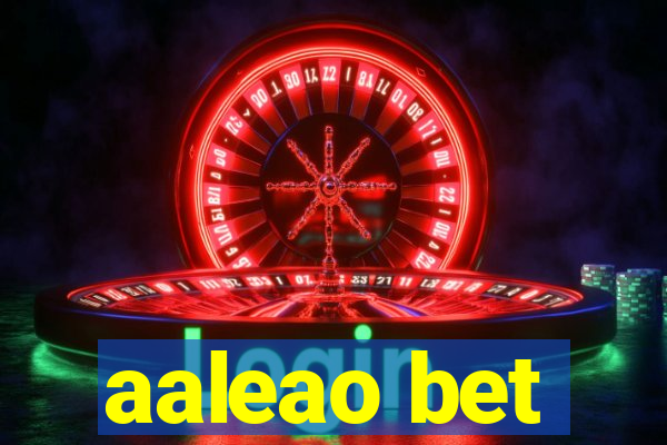 aaleao bet